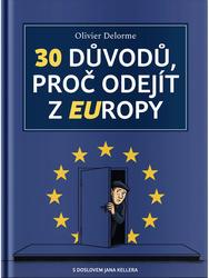 30 důvodů, proč odejít z EUropy