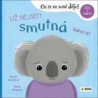 Co se ve mně děje Už nejsem smutná