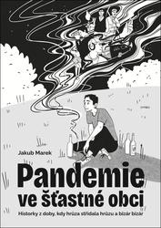 Pandemie ve šťastné obci