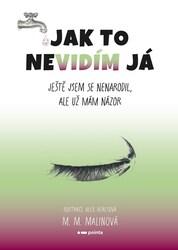 Jak to nevidím já