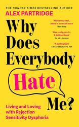 Why Does Everybody Hate Me?