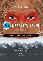 My, nezastavitelní