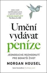 Umění vydávat peníze