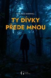 Ty dívky přede mnou