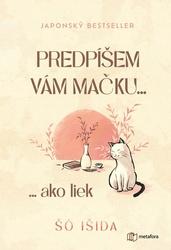 Predpíšem vám mačku...