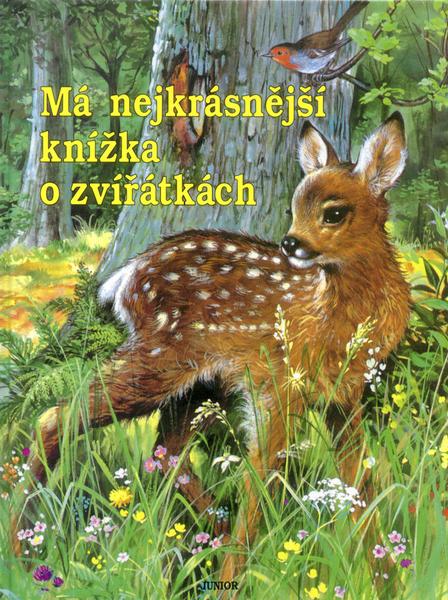 Má nejkrásnější knížka o zvířátkách - 80-86090-15-9