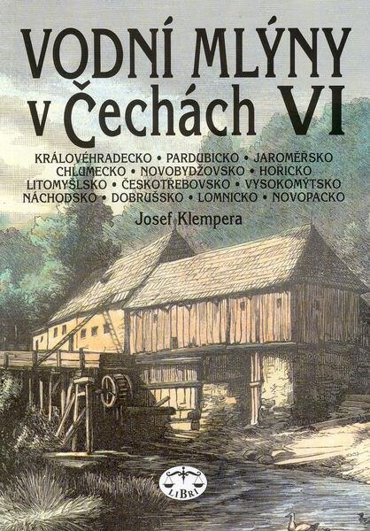 Levně Vodní mlýny v Čechách VI.