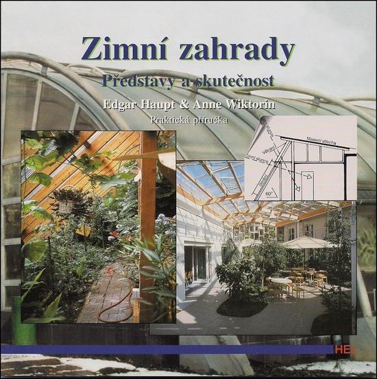 Levně Zimní zahrady, představy a skutečnost