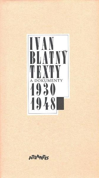 Texty a dokumenty 1930-1948 - 80-7108-185-X