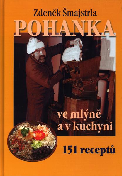 Levně Pohanka ve mlýně a v kuchyni – Šmajstrla Zdeněk