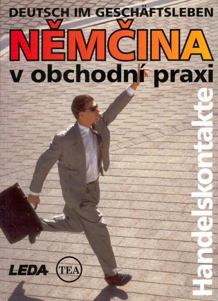 Levně Němčina v obchodní praxi Deutsch im geschäftsleben