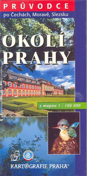 Okolí Prahy s mapou 1:100 000 - 80-7011-614-5