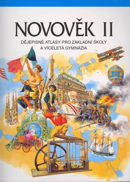 Novověk II. Dějepisné atlasy pro ZŠ a víceletá gymnázia - 80-7011-470-3
