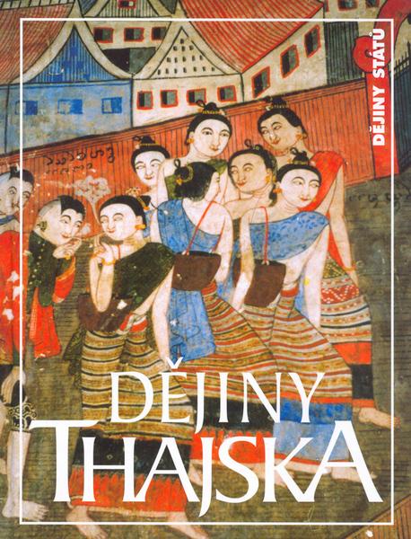 Dějiny Thajska - 80-7106-492-0