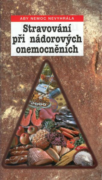 Stravování při nádorových onemocněních - 80-86015-80-7