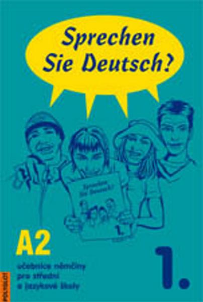 Levně Sprechen Sie Deutsch? 1. A2