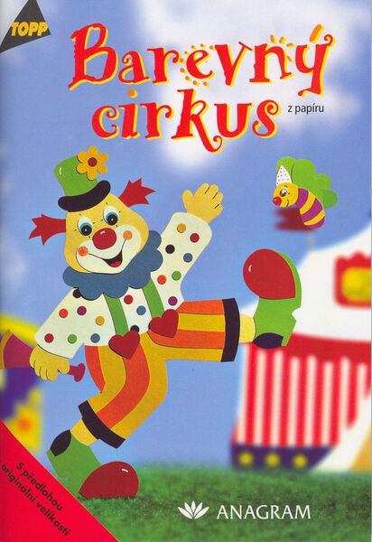 Barevný cirkus z papíru - 80-86331-99-7