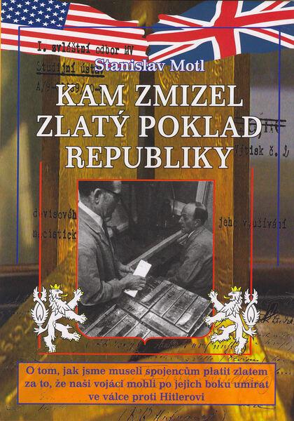 Kam zmizel zlatý poklad republiky - 80-86182-69-X
