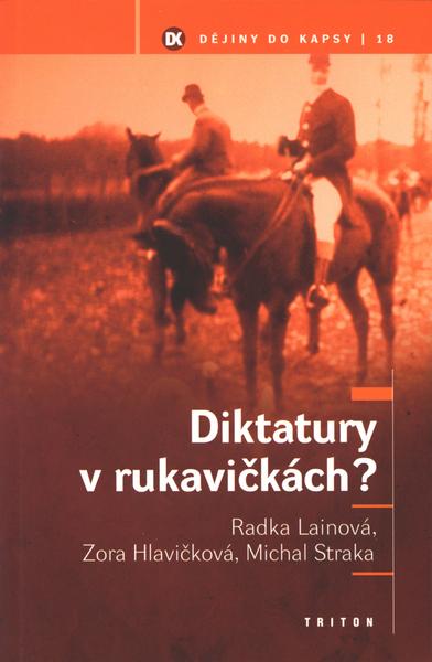 Diktatury v rukavičkách? - 80-7254-334-2