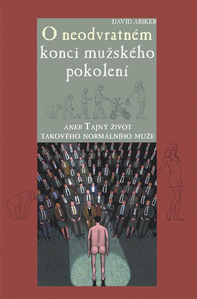 O neodvratném konci mužského pokolení - 978-80-87067-91-8