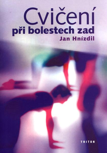 Cvičení při bolestech zad - Hnízdil Jan - 80-7254-201-X