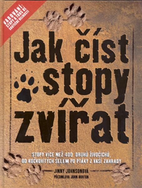 Jak číst stopy zvířat - 978-80-204-1827-2