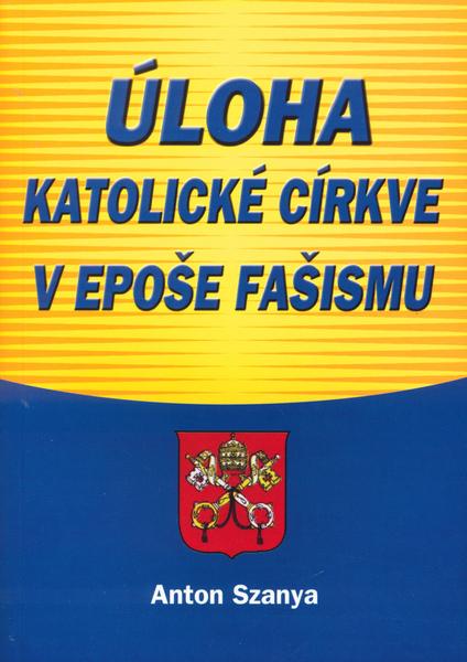 Levně Úloha katolické církve v epoše fašismu