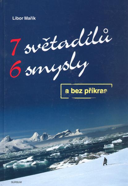 7 světadílů 6 smysly a bez příkras - 80-7323-066-6