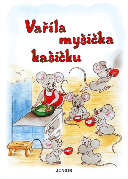 Vařila myšička kašičku - 80-7267-130-8