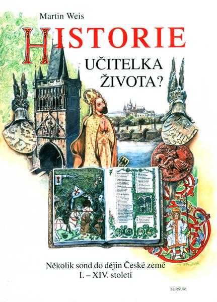 Historie učitelka života? - 80-7323-072-0