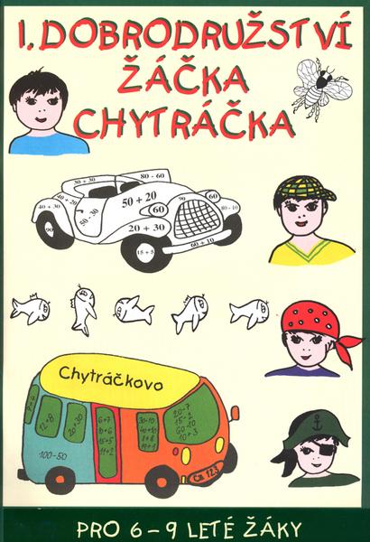 Levně 1. dobrodružství žáčka Chytráčka