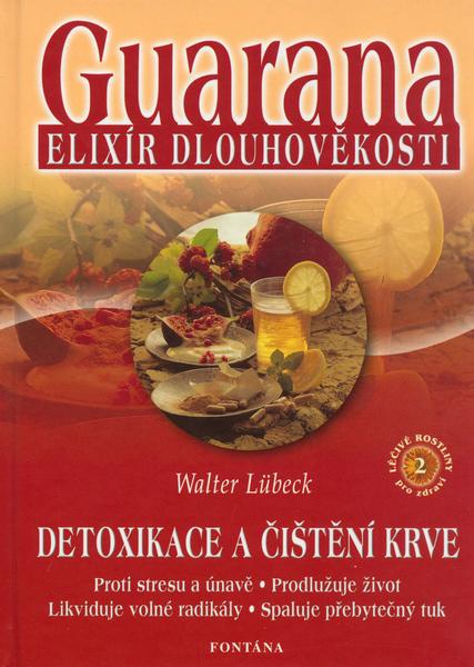 Levně Guarana elixír dlouhověkosti