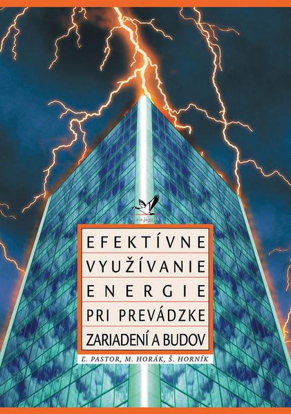 Levně Efektívne využívanie energie pri prevádzke zariadení a budov