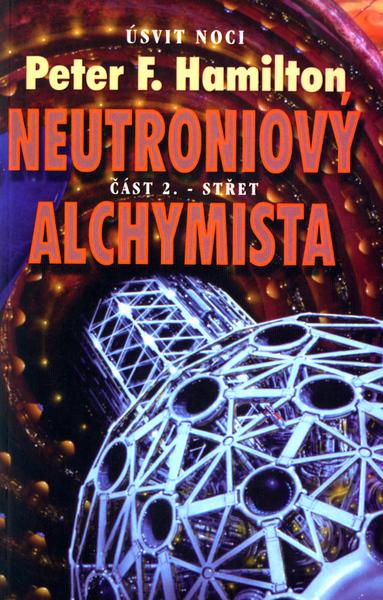 Neutroniový alchymista 2. Střet - 80-7254-400-4