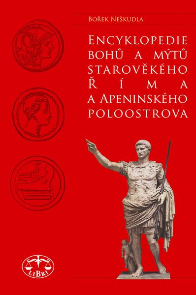 Encyklopedie bohů a mýtů starověkého  Říma a Apeninského poloostrova - 80-7277-264-3