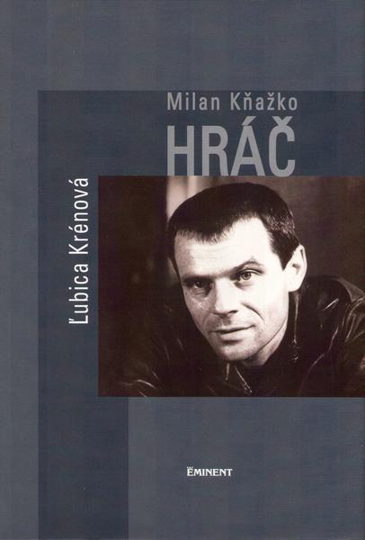 Levně Milan Kňažko Hráč