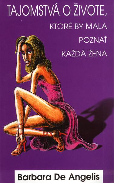 Tajomstvá o živote, ktoré by mala poznať každá žena - 978-80-7136-174-9
