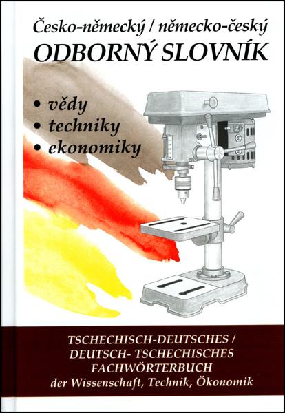 ČESKO-NĚMECKÝ / NĚMECKO-ČESKÝ ODBORNÝ SLOVNÍK + CD - Hana Hegerová; Tomáš Zahradníček - 80-7182-168-3