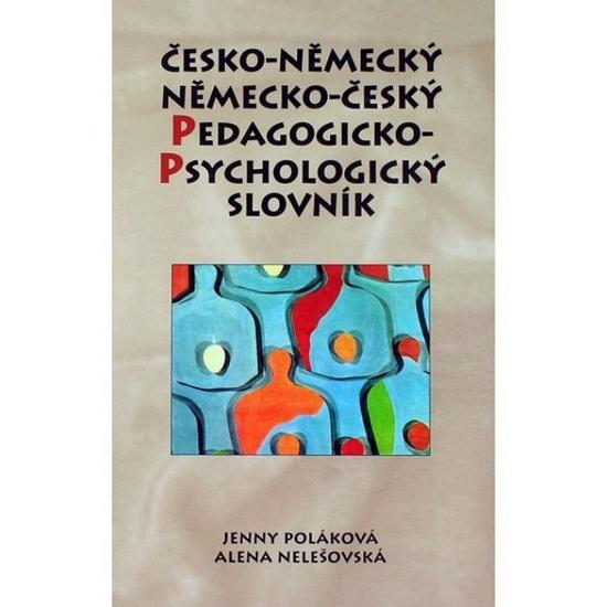 Levně Česko-německý a německo-český pedagogicko-psychlogický - Poláková, Nelešovksá