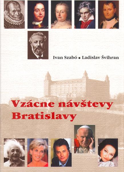 Levně Vzácne návštevy Bratislavy