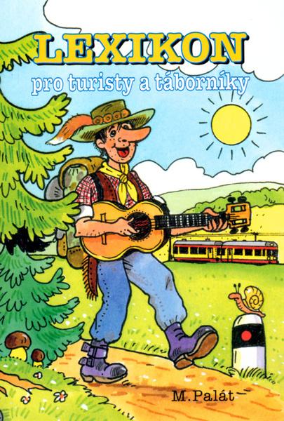 Lexikon pro turisty a táborníky - 80-7182-082-2