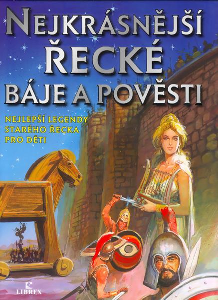 Nejkrásnější řecké báje a pověsti - 80-7228-483-5
