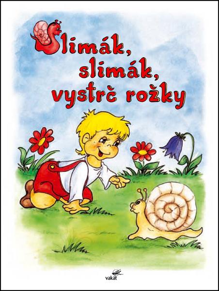 Slimák, slimák vystrč rožky - 80-7267-166-9