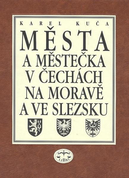 Města a městečka 7.díl v Čechách, na Moravě a ve Slezku - 80-7277-041-1