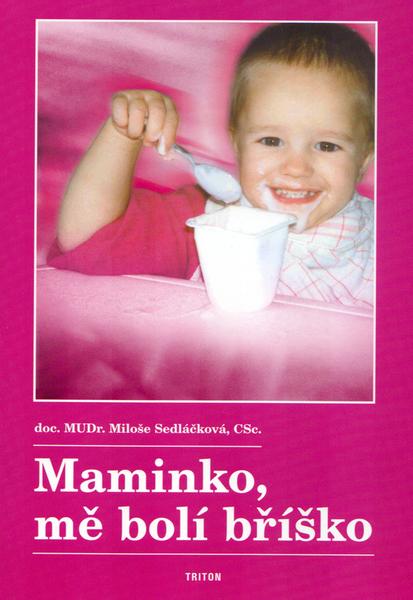 Levně Maminko mě bolí bříško
