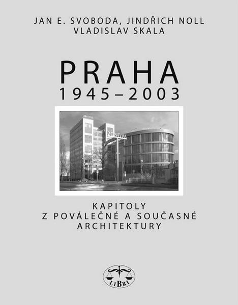 Praha 1945 - 2003 - 80-7277-304-6