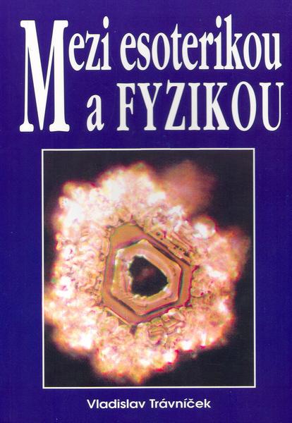 Levně Mezi esoterikou a fyzikou