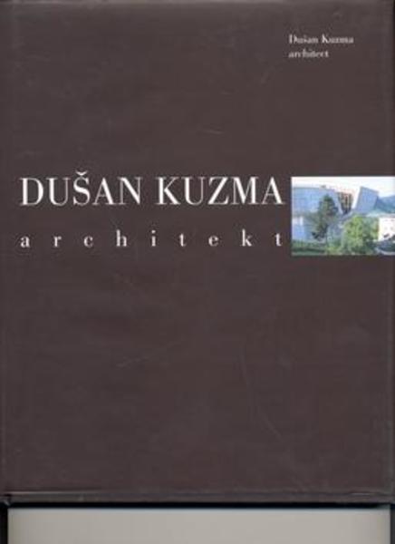 Dušan Kuzma architekt - 978-80-89025-00-8