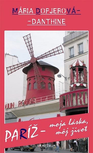 Paríž - moja láska, môj život - 978-80-89230-50-1