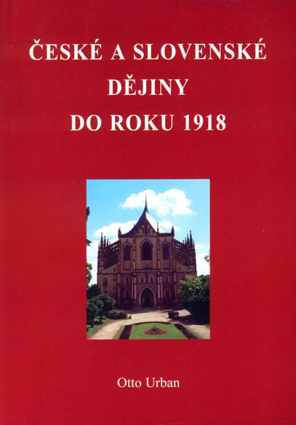 České a Slovenské dějiny do roku 1918 - 80-902261-5-9